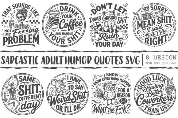Download Sarcastic Adult Humor Quotes SVG Bundle - Quotes Collection