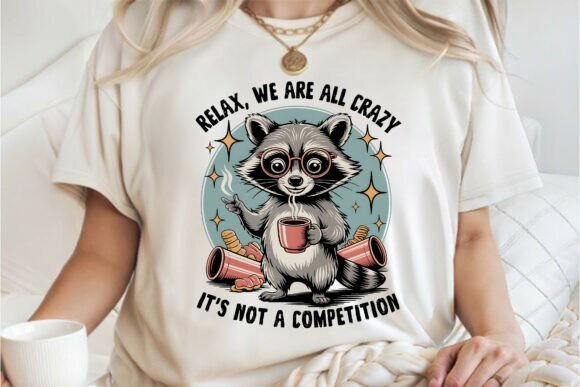 Download Funny Racoon Positive Quotes Shirt PNG - Quotes Collection